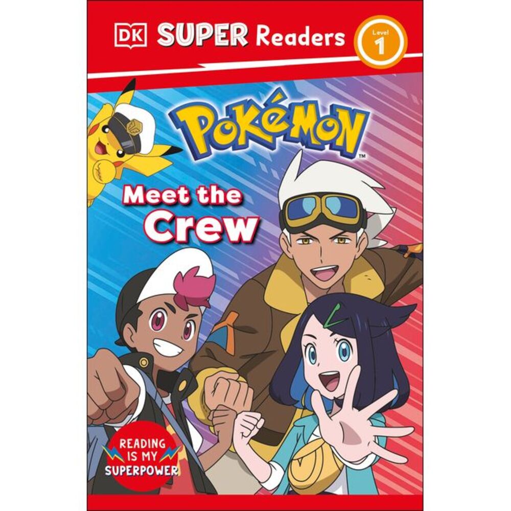 DK Super Readers Level 1 Pokémon Meet the Crew -- DK